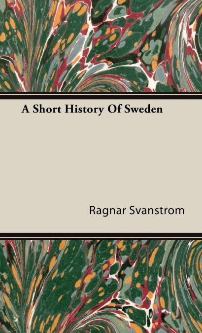 A Short History Of Sweden