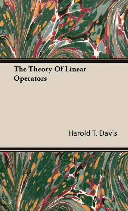 The Theory Of Linear Operators
