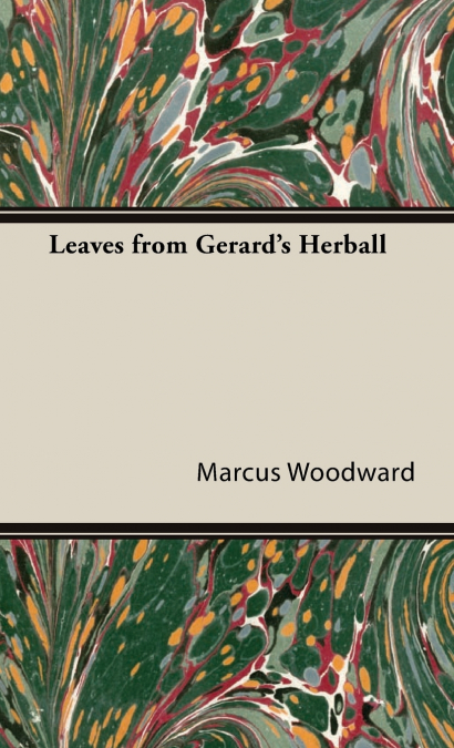 Leaves from Gerard’s Herball