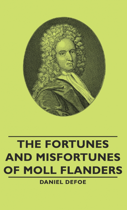 The Fortunes and Misfortunes of Moll Flanders