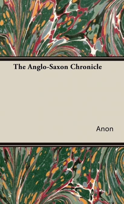 The Anglo-Saxon Chronicle