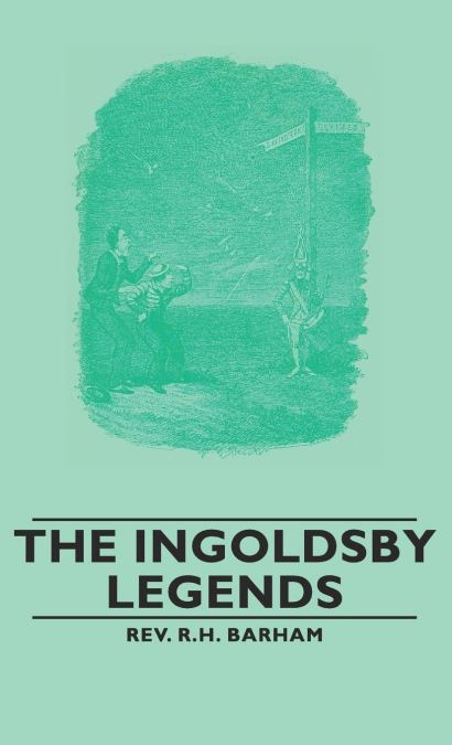 The Ingoldsby Legends