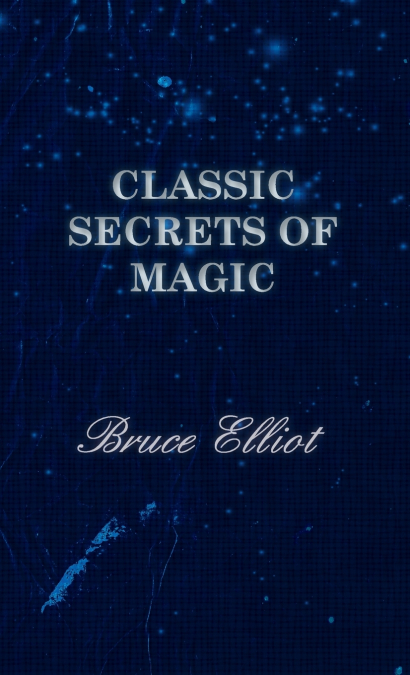 Classic Secrets of Magic