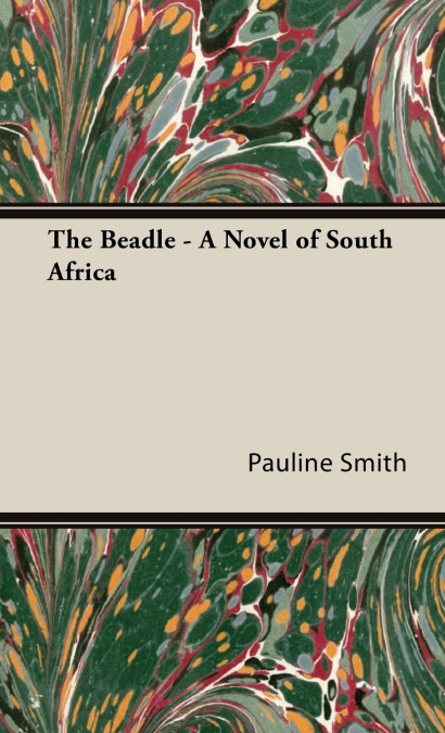 The Beadle - A Novel of South Africa