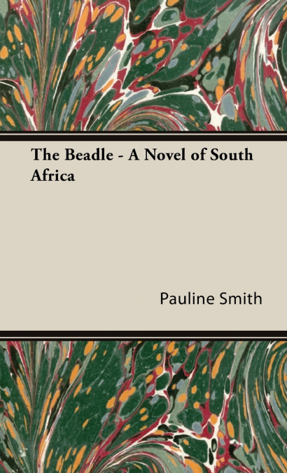 The Beadle - A Novel of South Africa