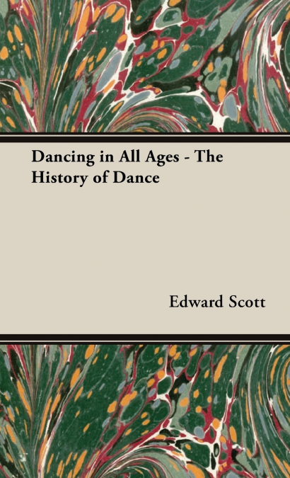 Dancing in All Ages - The History of Dance