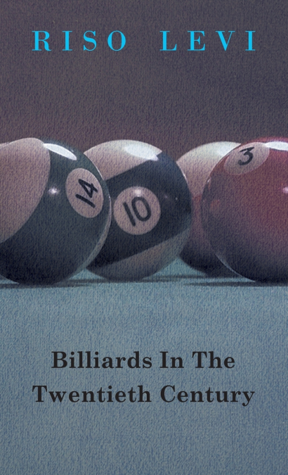 Billiards in the Twentieth Century