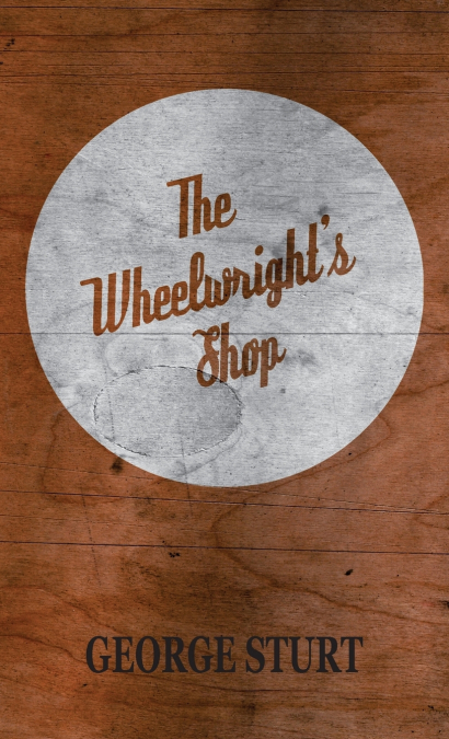 The Wheelwright’s Shop