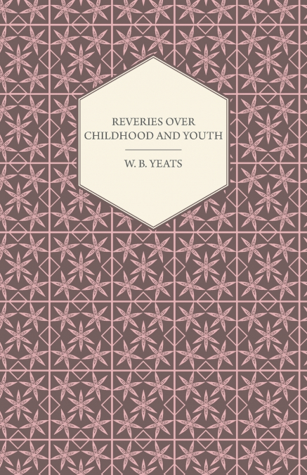 Reveries Over Childhood And Youth