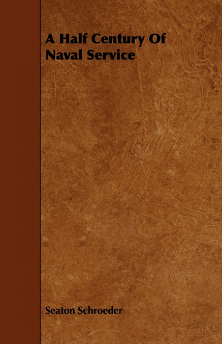 A Half Century Of Naval Service