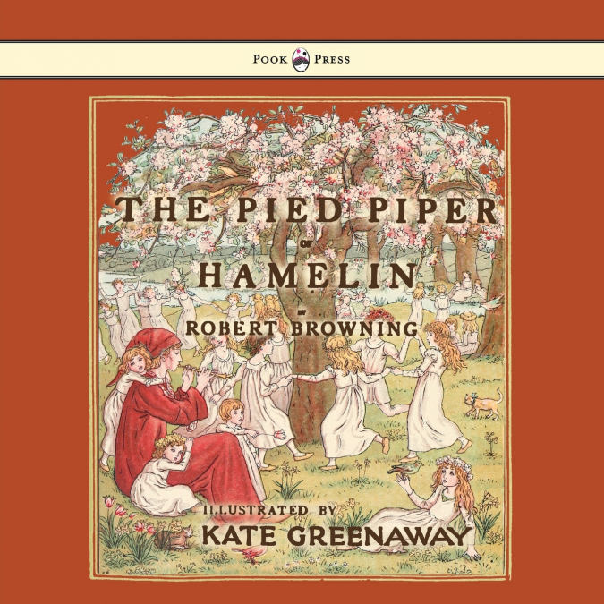 The Pied Piper of Hamelin - Illustrated by Kate Greenaway