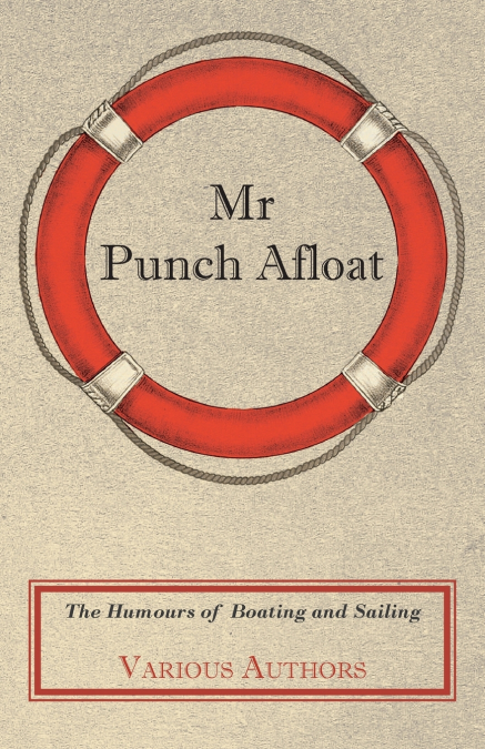 Mr Punch Afloat - The Humours of Boating and Sailing