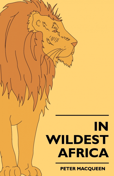 In Wildest Africa