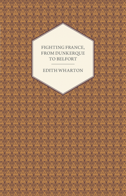 Fighting France, from Dunkerque to Belfort
