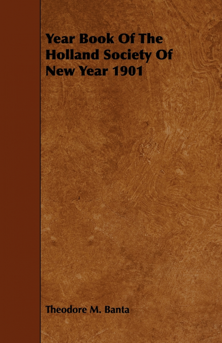 Year Book of the Holland Society of New Year 1901