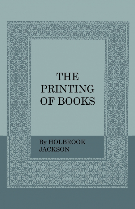 The Printing of Books