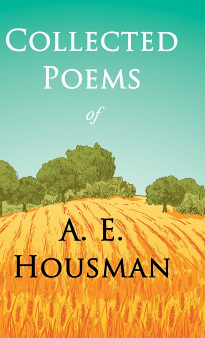 Collected Poems of A. E. Housman