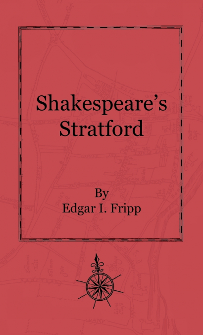 Shakespeare’s Stratford