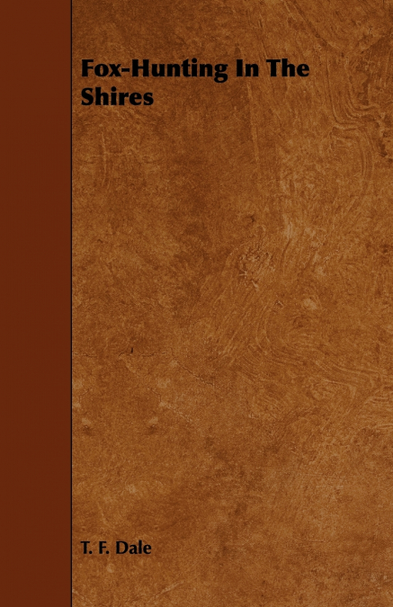 Fox-Hunting in the Shires