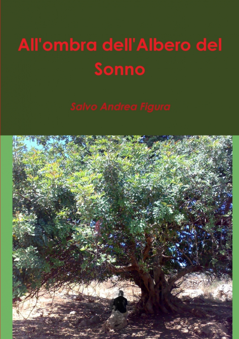 All’ombra dell’ Albero del Sonno