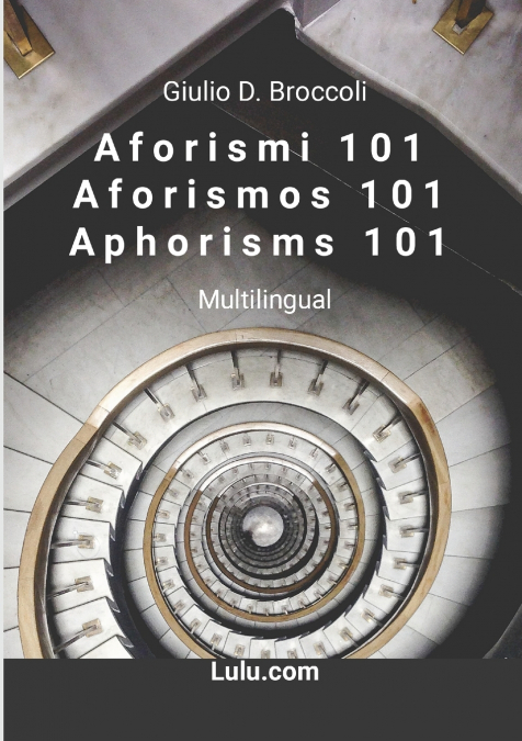 Aforismi 101 - Aforismos 101 - Aphorisms 101