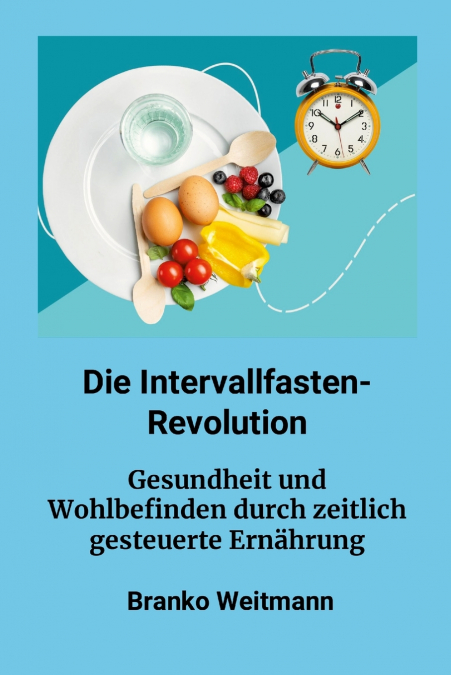 Die Intervallfasten-Revolution