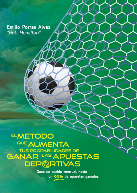 EL MÉTODO QUE AUMENTA TUS PROBABILIDADES DE GANAR LAS APUESTAS DEPORTIVAS, Gana un Sueldo Mensual, Hasta un 90% de Apuestas Ganadas.