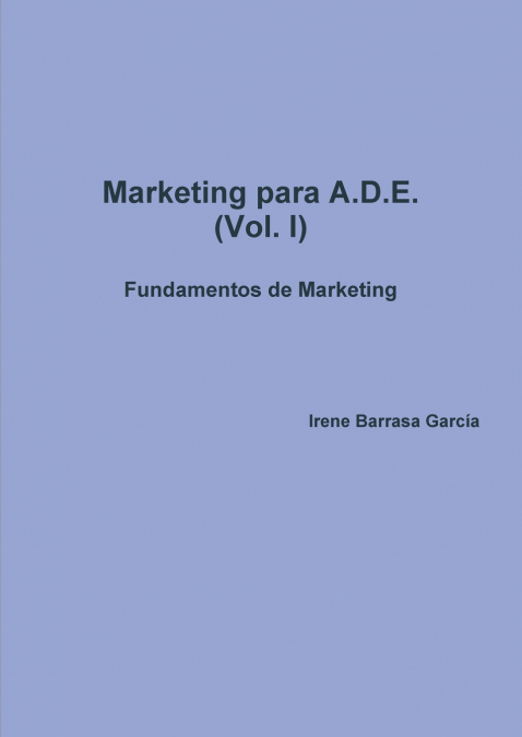 Marketing para A.D.E. (Vol. I)