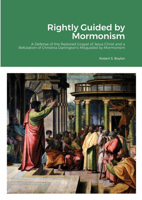 Rightly Guided by Mormonism