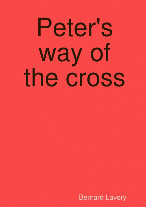 Peter’s way of the cross
