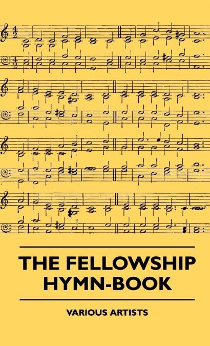 The Fellowship Hymn-Book