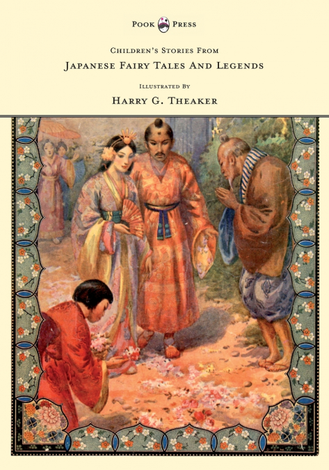 Children’s Stories from Japanese Fairy Tales & Legends - Illustrated by Harry G. Theaker