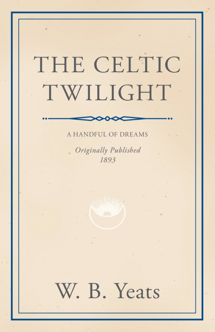 The Celtic Twilight