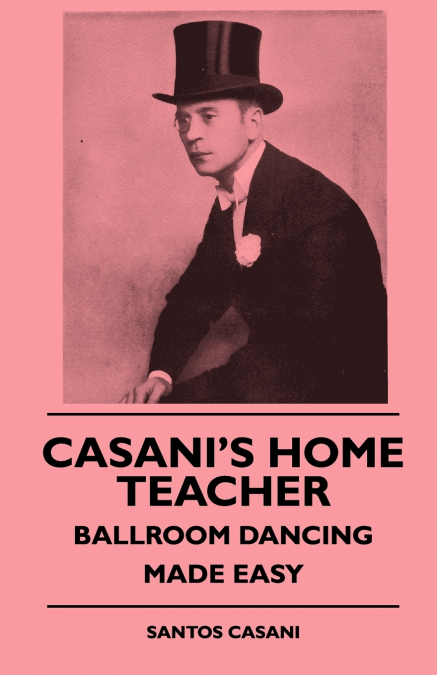 Casani’s Home Teacher - Ballroom Dancing Made Easy