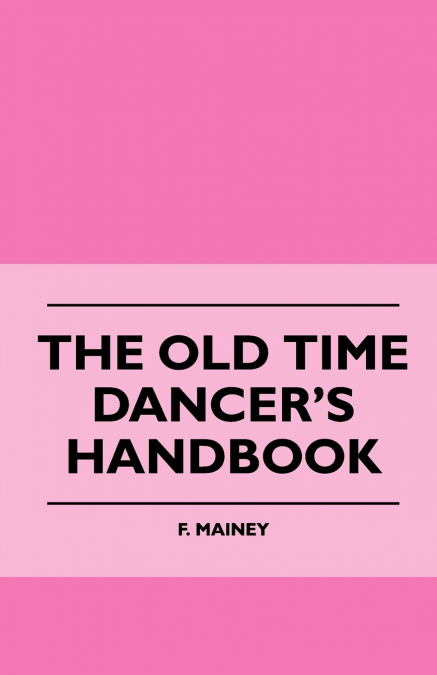The Old Time Dancer’s Handbook