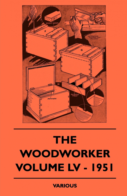 The Woodworker - Volume LV - 1951