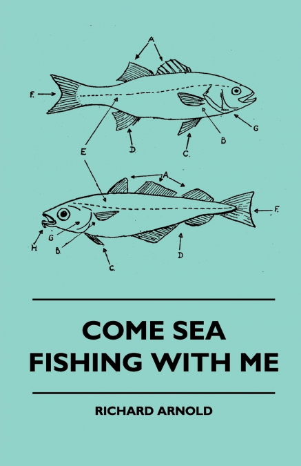 Come Sea Fishing With Me