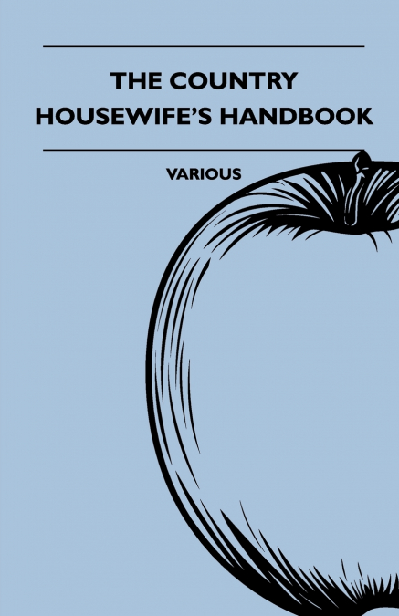 The Country Housewife’s Handbook
