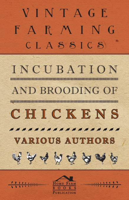 Incubation and Brooding of Chickens
