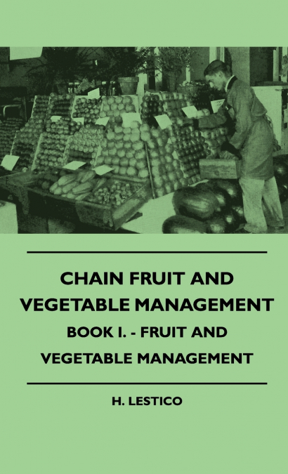 Chain Fruit And Vegetable Management - Book I. - Fruit And Vegetable Management