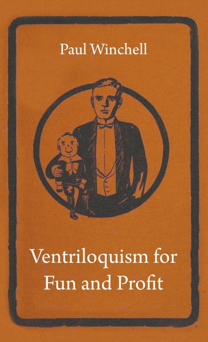 Ventriloquism for Fun and Profit