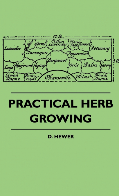 Practical Herb Growing