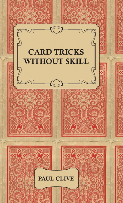 Card Tricks Without Skill