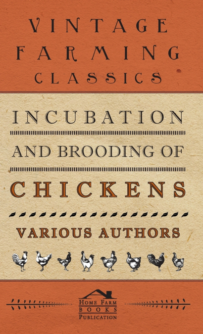 Incubation and Brooding of Chickens