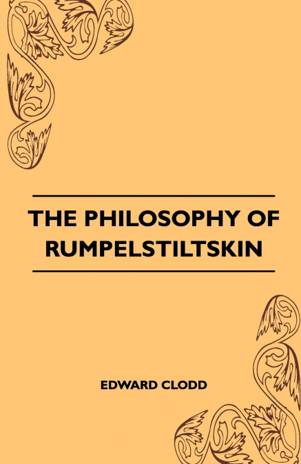 The Philosophy Of Rumpelstiltskin
