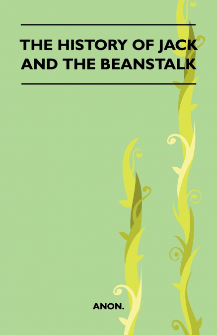 The History Of Jack And The Beanstalk (Folklore History Series)
