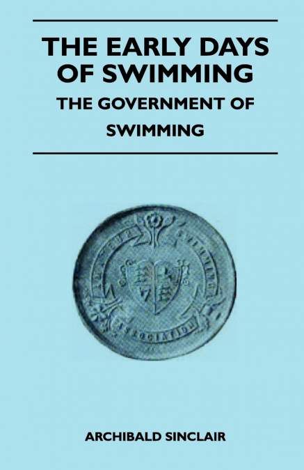 The Early Days Of Swimming - The Government Of Swimming