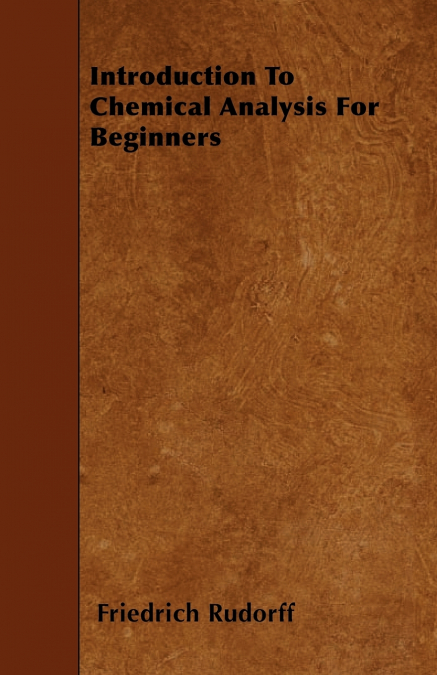 Introduction To Chemical Analysis For Beginners