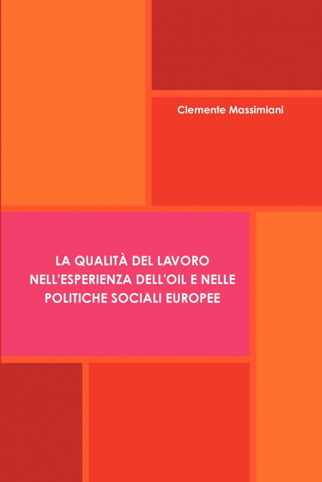 La qualità del lavoro nell’esperienza dell’OIL e nelle politiche sociali europee