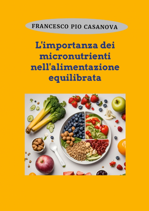 L’importanza dei micronutrienti nell’alimentazione equilibrata